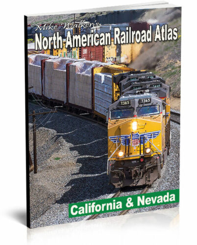 California & Nevada North American Railroad Atlas NEW LARGER FORMAT Mike Walker